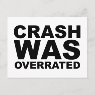 CRASH WAS OVERRATED t-shirt, hoed, muismat, mok Briefkaart