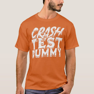 crashtestdummy: Dodelijke kramp met kraakbedekking T-shirt