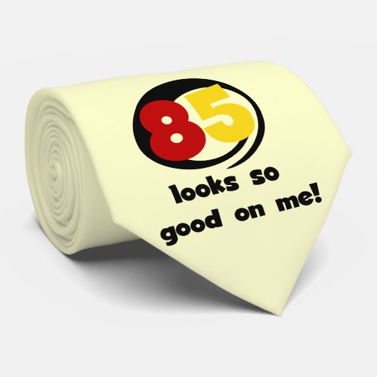 Cravate 85 Semble si bon sur moi Tshirts et cadeaux (Roulé)