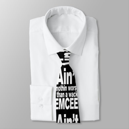 Cravate Ce n'est rien de pire qu'une mèche EMCEE ! (Attaché)