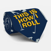 Cravate C'Est Comme Ça Que Je Roule, Panier D'Or, Golf, (Roulé)