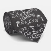 Cravate Chalkboard Notre Mariage Plage (Roulé)