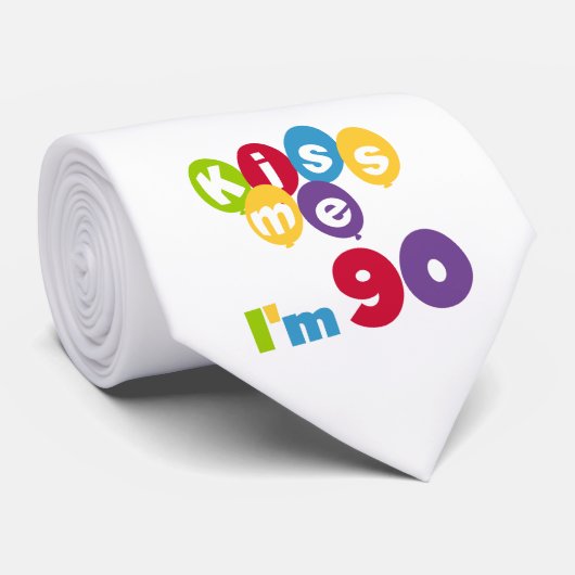 Cravate Embrasse-moi J'ai 90 T-shirts et cadeaux d'anniver (Roulé)