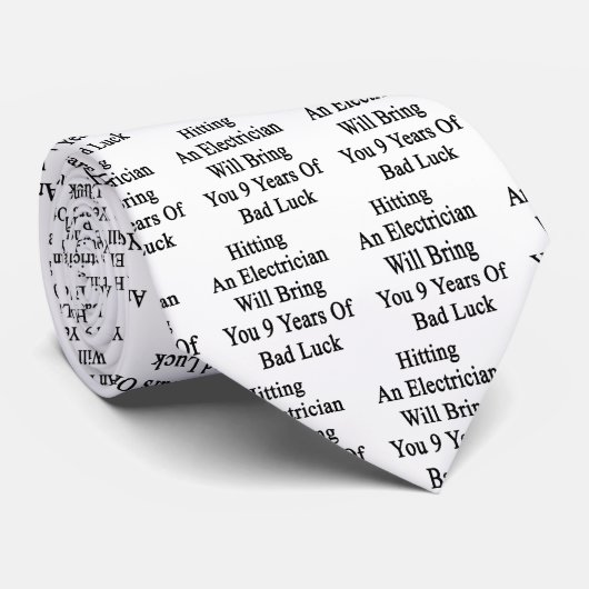 Cravate Frapper un électricien vous apportera 9 ans de B (Roulé)