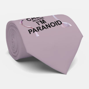 Cravate Gardez votre calme parce que je suis paranoïaque C