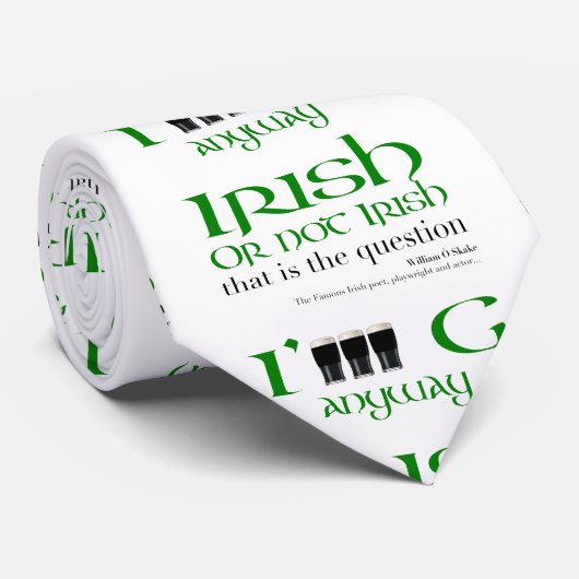 Cravate Irlandais ou non Irlandais Original St Patrick's D (Roulé)