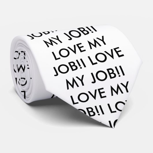 CRAVATE J'AIME MON TRAVAIL ! J'AIME MON TRAVAIL ! J'AIME (Roulé)