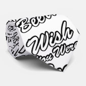 Cravate J'Aimerais Que Tu Sois Bière ! (Roulé)