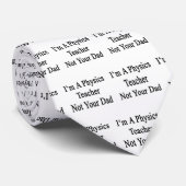 Cravate Je suis un professeur de physique non votre papa (Roulé)