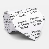 Cravate La physique est une drogue à moi (Roulé)