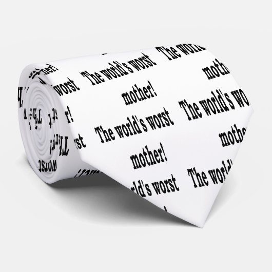 Cravate La plus mauvaise mère (Roulé)