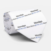 Cravate Lundi, personne les aime (Roulé)