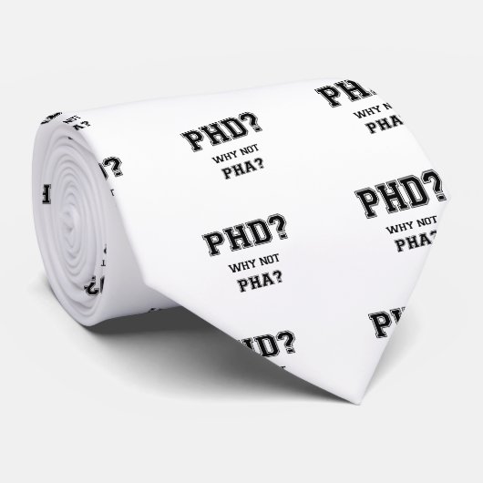Cravate PhD ? Pourquoi pas PhA ? Cadeau d'obtention du (Roulé)