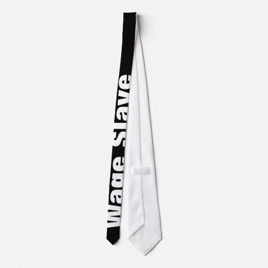 cravate slave de salaire (Dos)