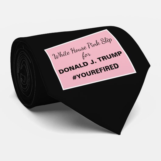 Cravate White House Pink Slip for Trump Resistance 2 (Roulé)