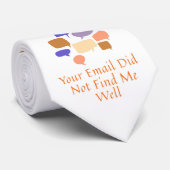 Cravate Your Email Did Not Find Me Well (Roulé)