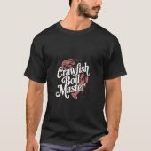 Crawfish Boil Master Seafood Cajun Koken ----- T-shirt (Voorkant)
