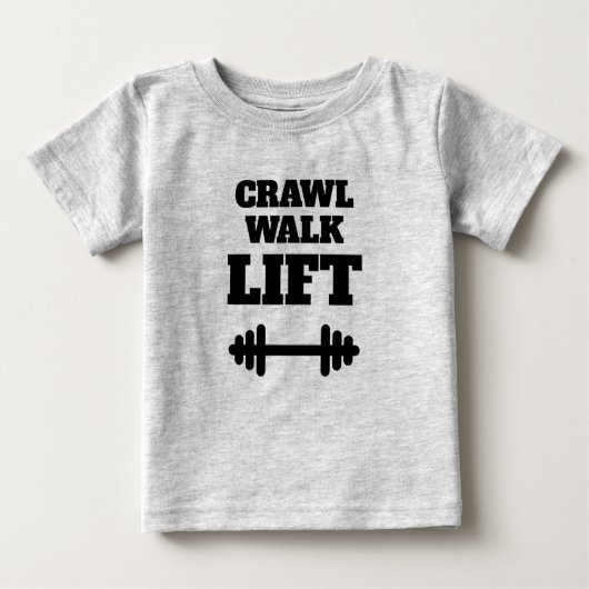 CRAWL WALK LIFT drôle T-shirt fitness pour bébé (Devant)