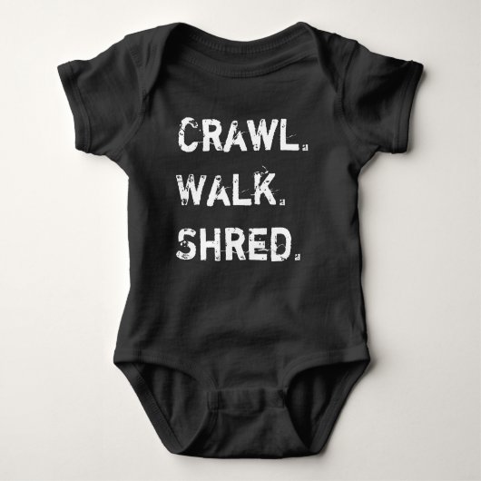 Crawl, Walk, Shred Baby Romper (Voorkant)
