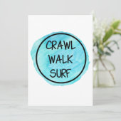 Crawl Walk Surf met Blauwe Ontwerp Kaart (Staand voorkant)