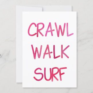 Crawl Walk Surf met Roze Lettertype Kaart