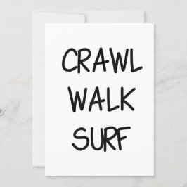 Crawl Walk Surf met Zwarte Lettertype Kaart