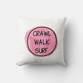 Crawl Walk Surf with Pink Design Kussen