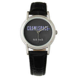 Crawlspace Watch Horloge