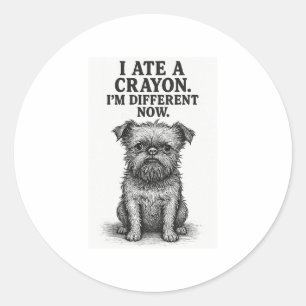 Crayon Chaos � Funny Brussels Griffon Dog Meme Des Ronde Sticker