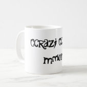 Crazi Cat's Mok van de mam Quote Coffee (Voorkant links)