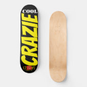 CRAZIE COOL Skateboard (Voorkant)