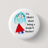 Crazy About graad _ Personalized Teacher Button (Voorkant)