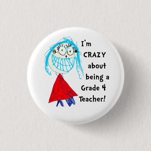 Crazy About graad _ Personalized Teacher Button (Voorkant)