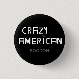 Crazy American beroemd gemaakt door Bogdon Button