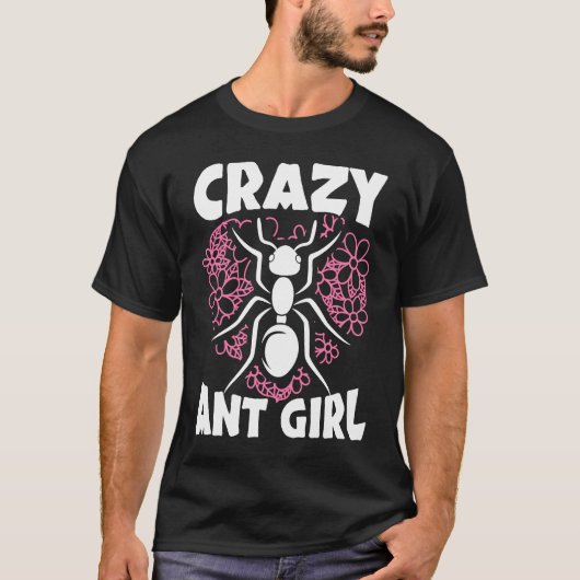 Crazy Ant Girl Insect Lover Entomology Future Ento T-shirt (Voorkant)