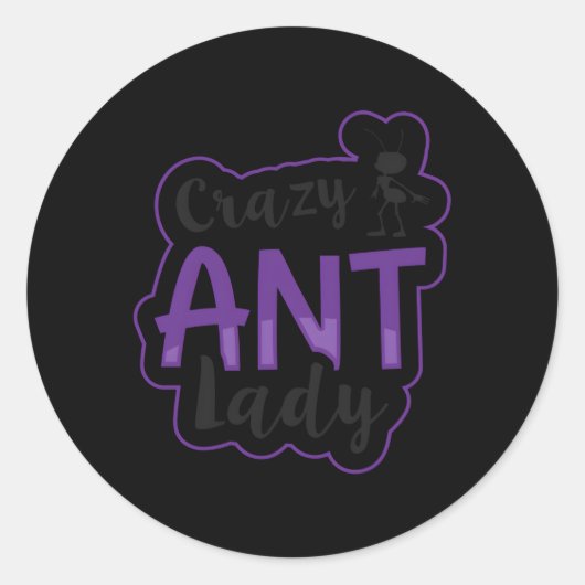 Crazy Ant Lady Ant Keeg Ronde Sticker (Voorkant)