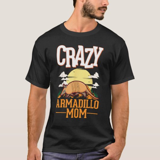 Crazy Armadillo Mom T-shirt (Voorkant)