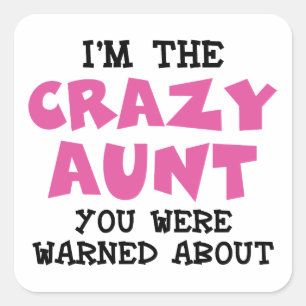 Crazy Aunt Vierkante Sticker