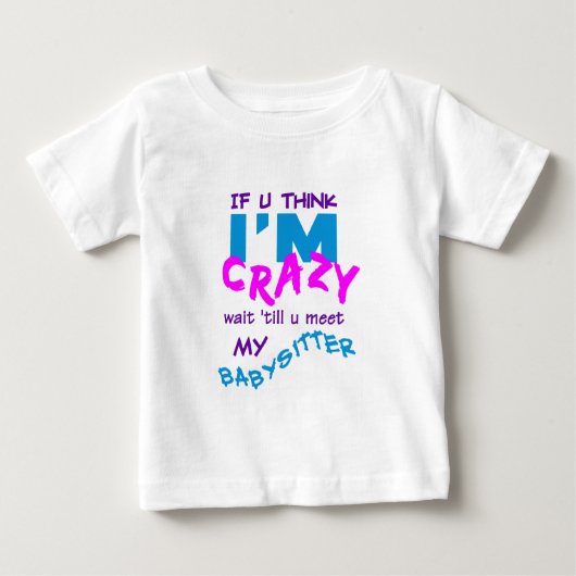 Crazy Babysitter T-shirt (Voorkant)