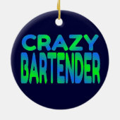 Crazy Bartender Keramisch Ornament (Achterkant)