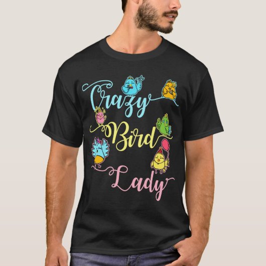 Crazy Bird Lover die Birder ziet T-shirt (Voorkant)