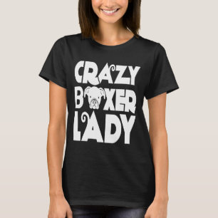 Crazy Boxer Lady T-shirt