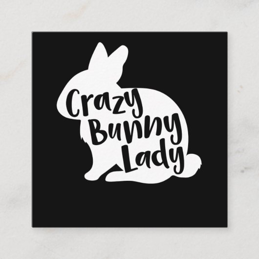 Crazy Bunny Lady - Funny Rabbit Lover Vierkante Visitekaartje (Voorkant)