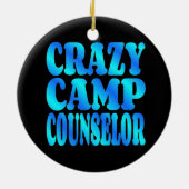 Crazy Camp Counselor Keramisch Ornament (Achterkant)