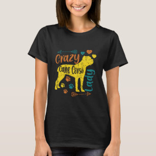 Crazy Cane Corso Lady T-shirt