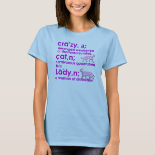 Crazy Cat Lady De ware Definitie T-shirt