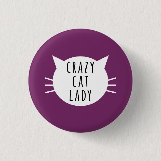 Crazy Cat Lady Funny Button (Voorkant)