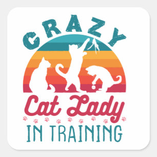 Crazy Cat Lady in training Vierkante Sticker