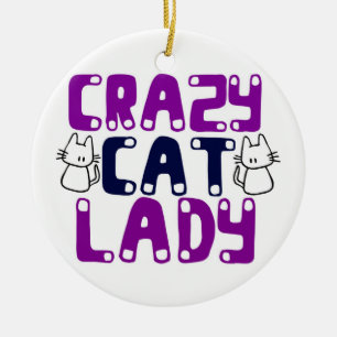 Crazy Cat Lady Keramisch Ornament