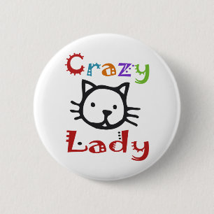 Crazy Cat Lady Ronde Button 5,7 Cm